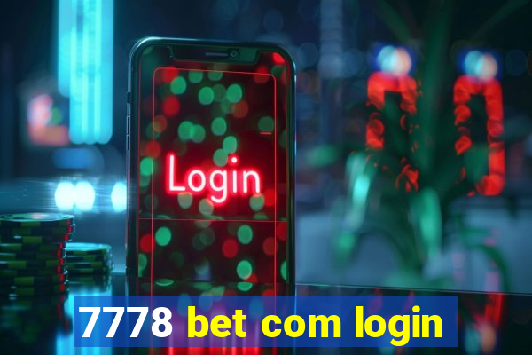 7778 bet com login